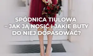 Z czym nosić tiulową spódnicę? Odkryj idealne stylizacje na każdą okazję