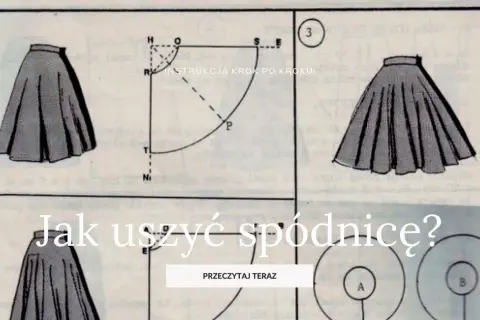 Jak uszyć prostą spódnicę - krok po kroku bez zbędnych trudności